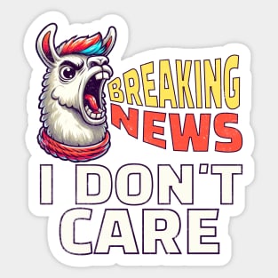 Breaking News I Don't Care Llama Sticker